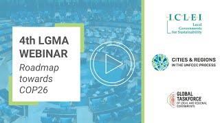 4th LGMA Webinar Towards COP26  - 13 May 2020, 10:00 CEST Session