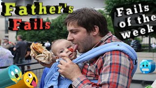 Hilarious Dad Fails - Father's Day Special