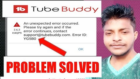 an unexpected error occurred tube buddy | Problem Solved | In Hindi | Please try again and if the