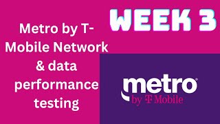The Ultimate Test | Metro by T-Mobile Cellular Network and data performance testing (Week 3)