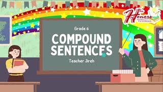 Grade 6  Compound Sentence