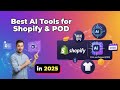Top 7 AI Tools for Shopify & POD in 2025 | Boost Sales & Automate Your Store
