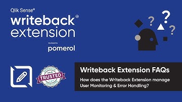 Qlik Sense Writeback Extension FAQ - User Monitoring and Error Handling