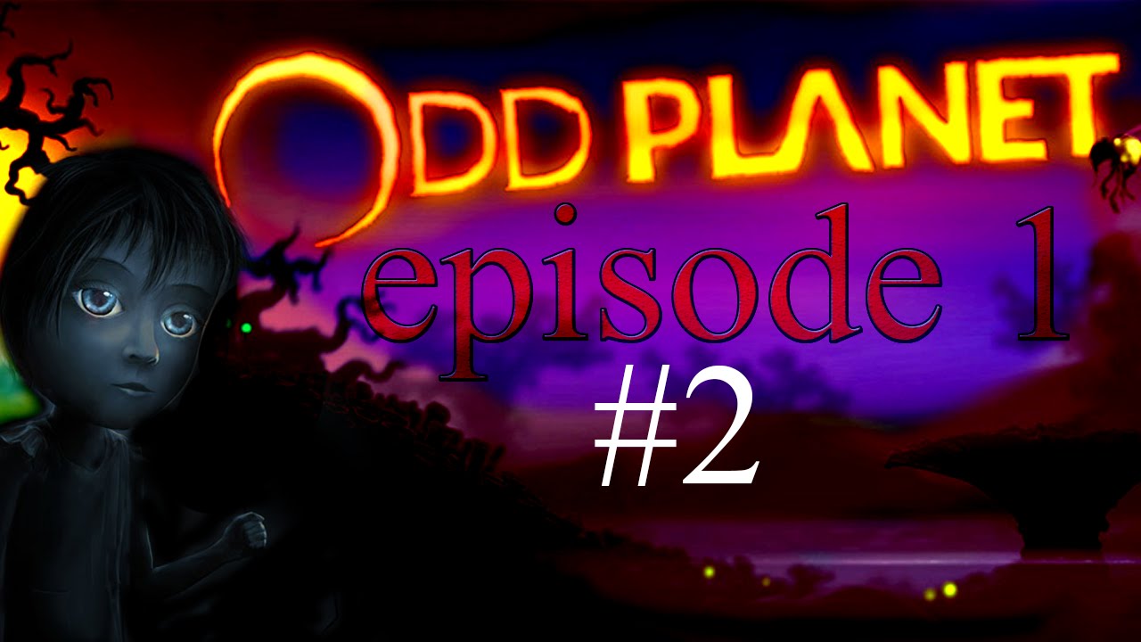 Lets play Odd Planet ep 1 part 2 gameplay ( playthrough ) pc gaming