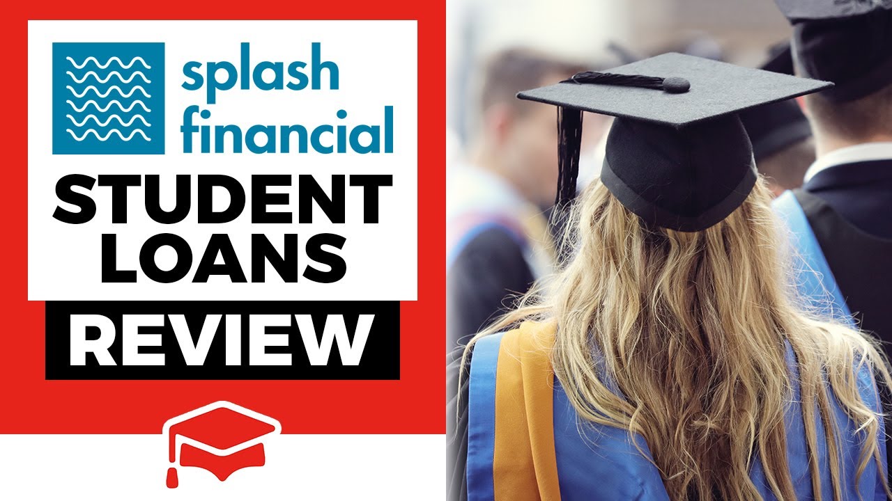 Splash Financial Student Loans Review YouTube