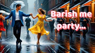 Barish me party | dance song | party song | hindi song | new release