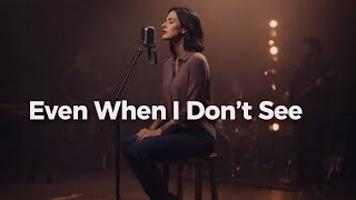 Even When I Dont See It  Finding Hope In The Waiting  Voice Of Sarah 2026