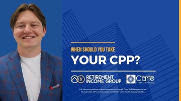 When to Start Your CPP (Canada Pension Plan) Income  - Retirement Income Group