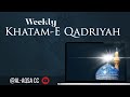 Weekly khatameqadriyah  16032022