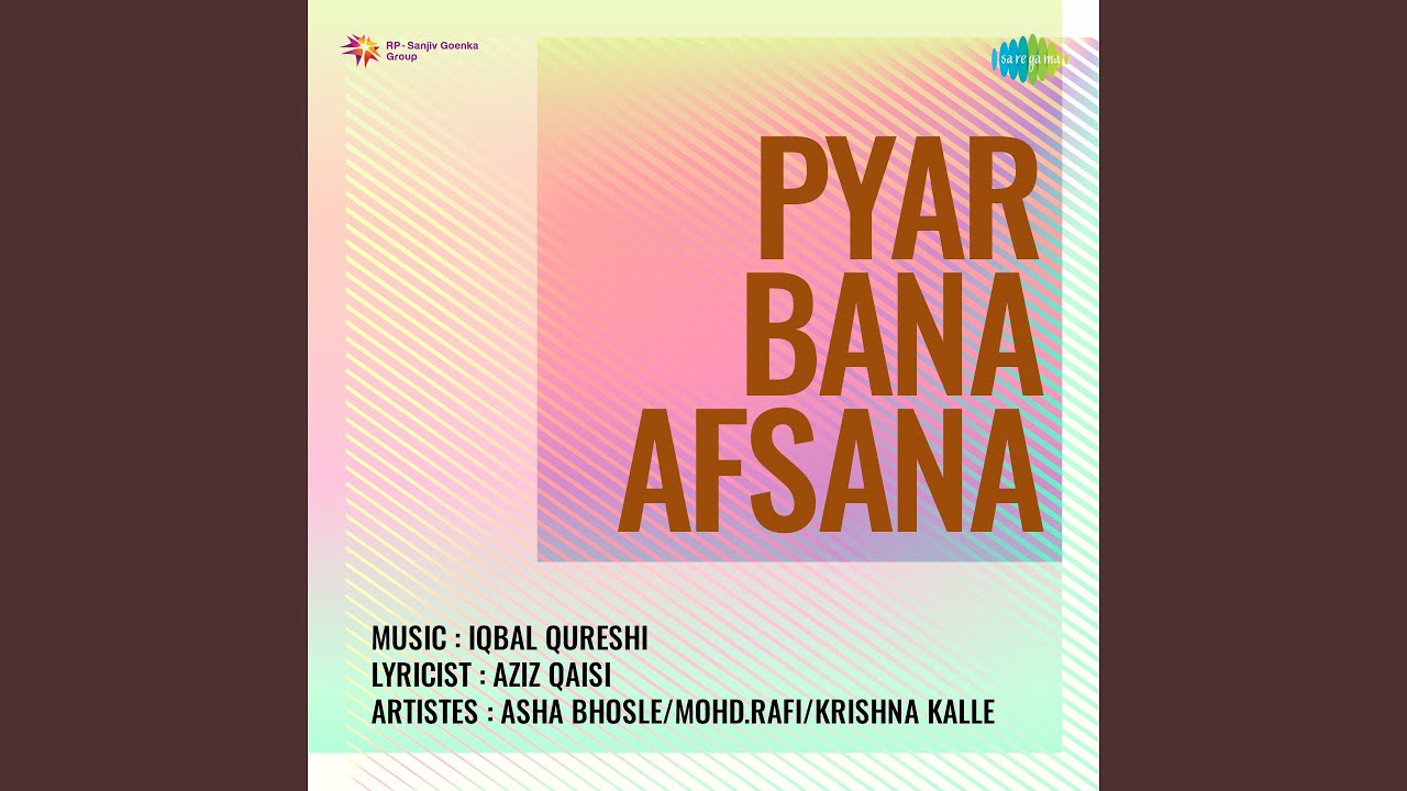 Pyar Bana Afsana