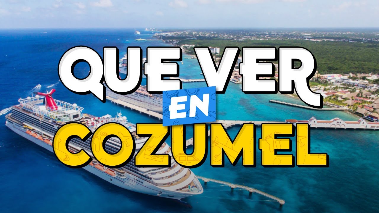 ?️ TOP 10 Que Ver en Cozumel ✈️ Guía Turística Que Hacer en Cozumel -  YouTube