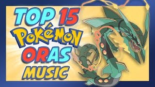 Top 15 Omega Ruby and Alpha Sapphire Music