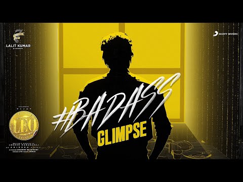 LEO - Badass Glimpse | Thalapathy Vijay | Lokesh Kanagaraj | Anirudh Ravichander