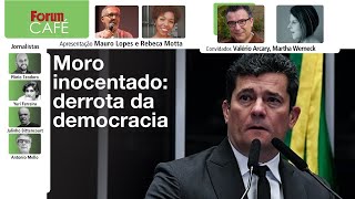 Moro inocentado: derrota da democracia | Governo faz acordo com big techs: vão acabar as fake news?