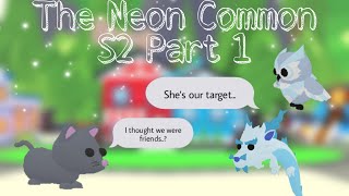 The Neon Common SEASON 2 EP1 - Roblox Adopt Me