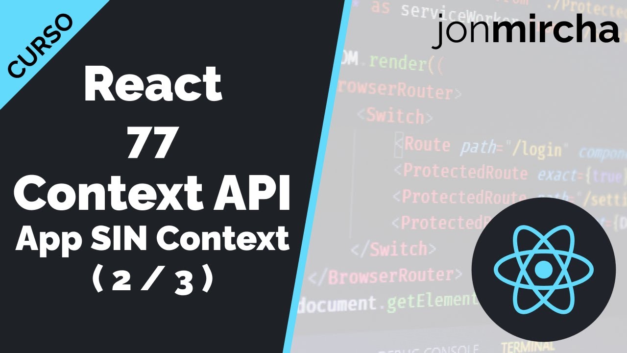 Curso React: 77. Context API - Haciendo una APP MultiIDIOMA SIN Context ...
