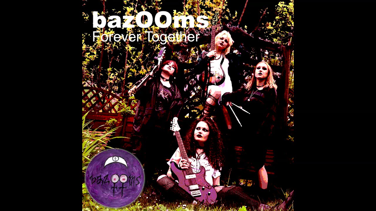 bazOOms - Together Forever  (Official Video)