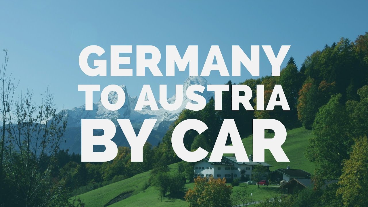 travelling from germany to austria by car