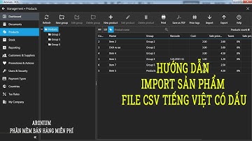 Aronium - Hướng dẫn import sản phẩm bằng File csv Excel tiếng việt có dấu
