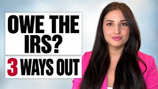 Owe the IRS Money 3 Official Options If You Can't Pay Today