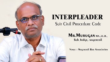 #civiljudgeexam2023 | Section 88 of CPC (Interpleader Suit) class by Mr.Murugan, Sub Judge Nagercoil