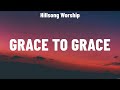 Hillsong Worship - Grace To Grace (Lyrics) Hillsong Worship, Hillsong UNITED