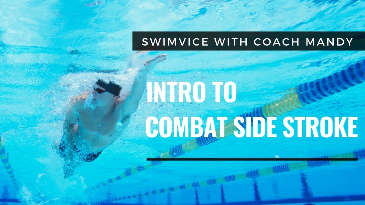 Introduction to the Combat Side Stroke - CSS 