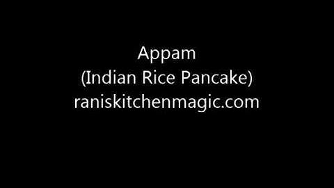 Appam/Paalappam/Vellayappam (Rice Pancake Kerala/Indian Style)