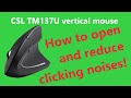 Tutorial/How to open a CSL TM137U vertical optical mouse and make mouseclick noises much quieter!