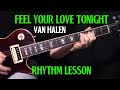 How to play feel your love tonight by van halen  guitar lesson rhythm  fills