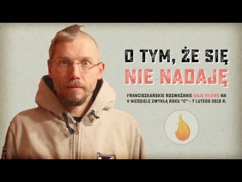 Nie nadaję się - Daję Słowo (7 II 2016) V niedziela C