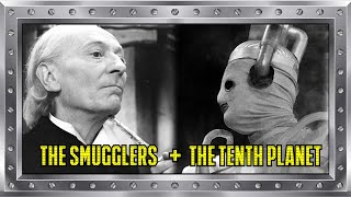 Saying Goodbye To The First Doctor... - Doctor Who: The Smugglers + The Tenth Planet (1966) - REVIEW