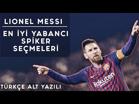 Lionel Messi - En İyi Yabancı Spiker Seçmeleri | Türkçe Alt Yazılı • HD