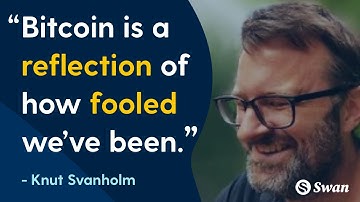 "Bitcoin is a reflection of how fooled we