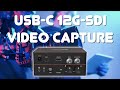 Captivating Clarity: Introducing BG-12GCSA USB-C 12G-SDI Video Capture