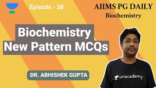 AIIMS PG | Bochemistry | AIIMS Exam New Pattern MCQs By Dr. Abhishek Gupta