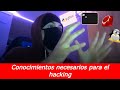 Cómo INICIAR en el HACKING 👨‍💻 - CONOCIMIENTOS NECESARIOS 🧠 - [ft. Hacking con h]
