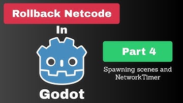 Rollback netcode in Godot (part 4): Spawning scenes and NetworkTimer
