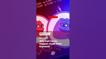 Why DeFi Hacks Happen: Audit Risks Exposed! - BitGalactic News