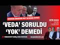 Erdoğan bırakıyor mu? 'Veda' sorusuna neden 'Yok' demedi? | Editör Masası