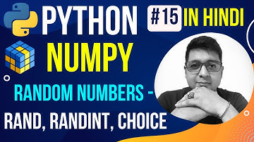 NumPy Random Numbers || rand() randint() choice() || Complete Python Numpy Tutorial in Hindi #15