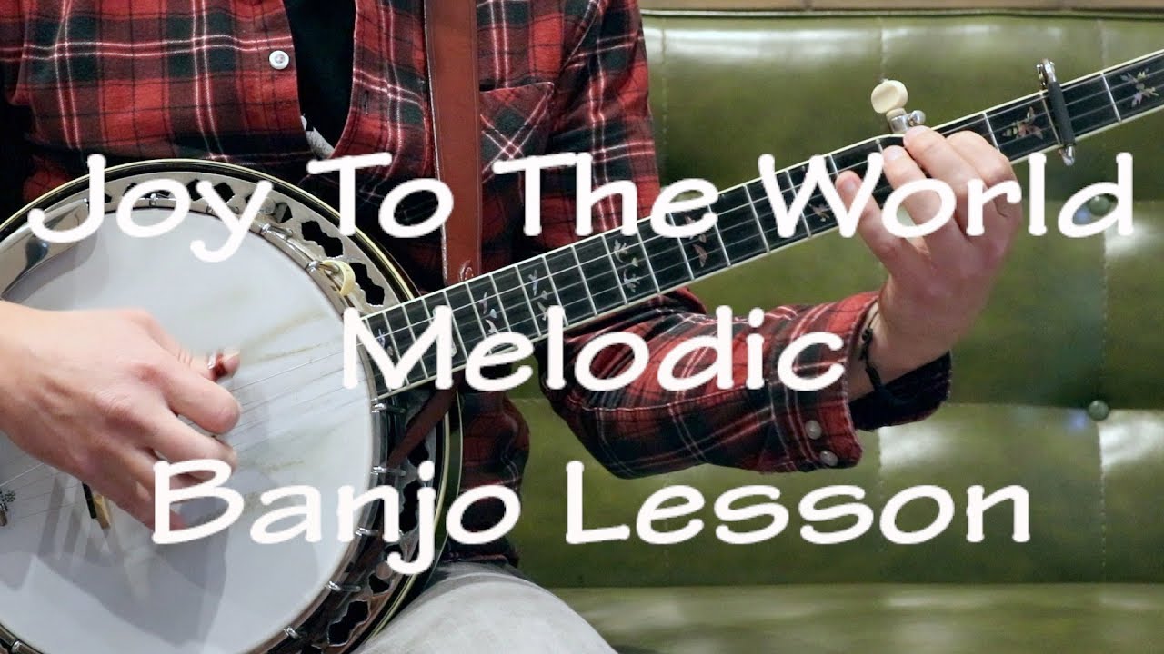 Joy To The World: Melodic Banjo Lesson - YouTube