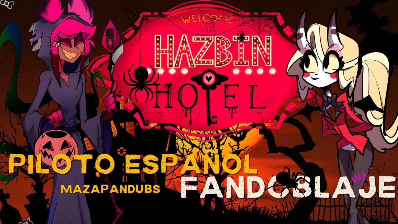 Hazbin hotel Piloto Español Latino Fandoblaje