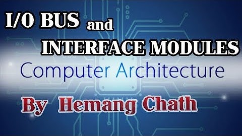 I/O BUS and INTERFACE MODULEs #COA