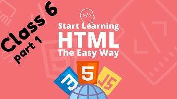 LESSON 7 HTML (CLASS 6 COMPUTER) ICSE SYLLABUS