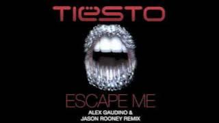 Tiësto feat. C.C. Sheffield - Escape Me (Alex Gaudino & Jason Rooney Remix)