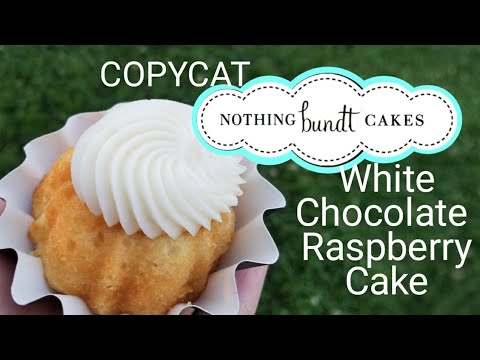 COPYCAT NOTHIN BUNDT CAKES WHITE CHOCOLATE RASBERRY CAKE | COPYCAT RECIPES | SINCERELY JESS 2021