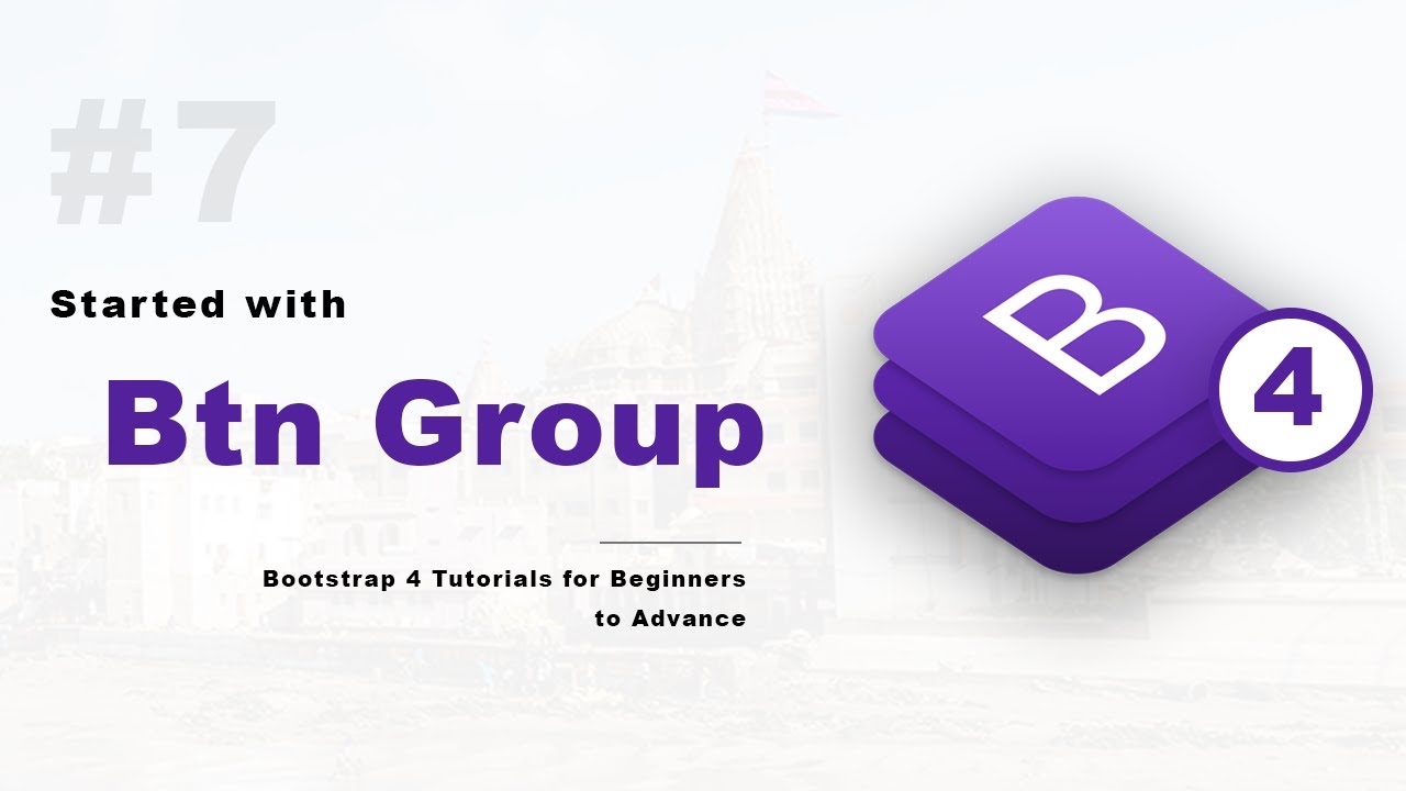 Buttons group in Bootstrap 4 (Hindi) - 7 - YouTube