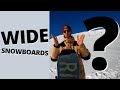 Do I Need A Wide Snowboard?