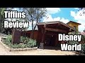 Tiffins Restaurant Review | Disney World